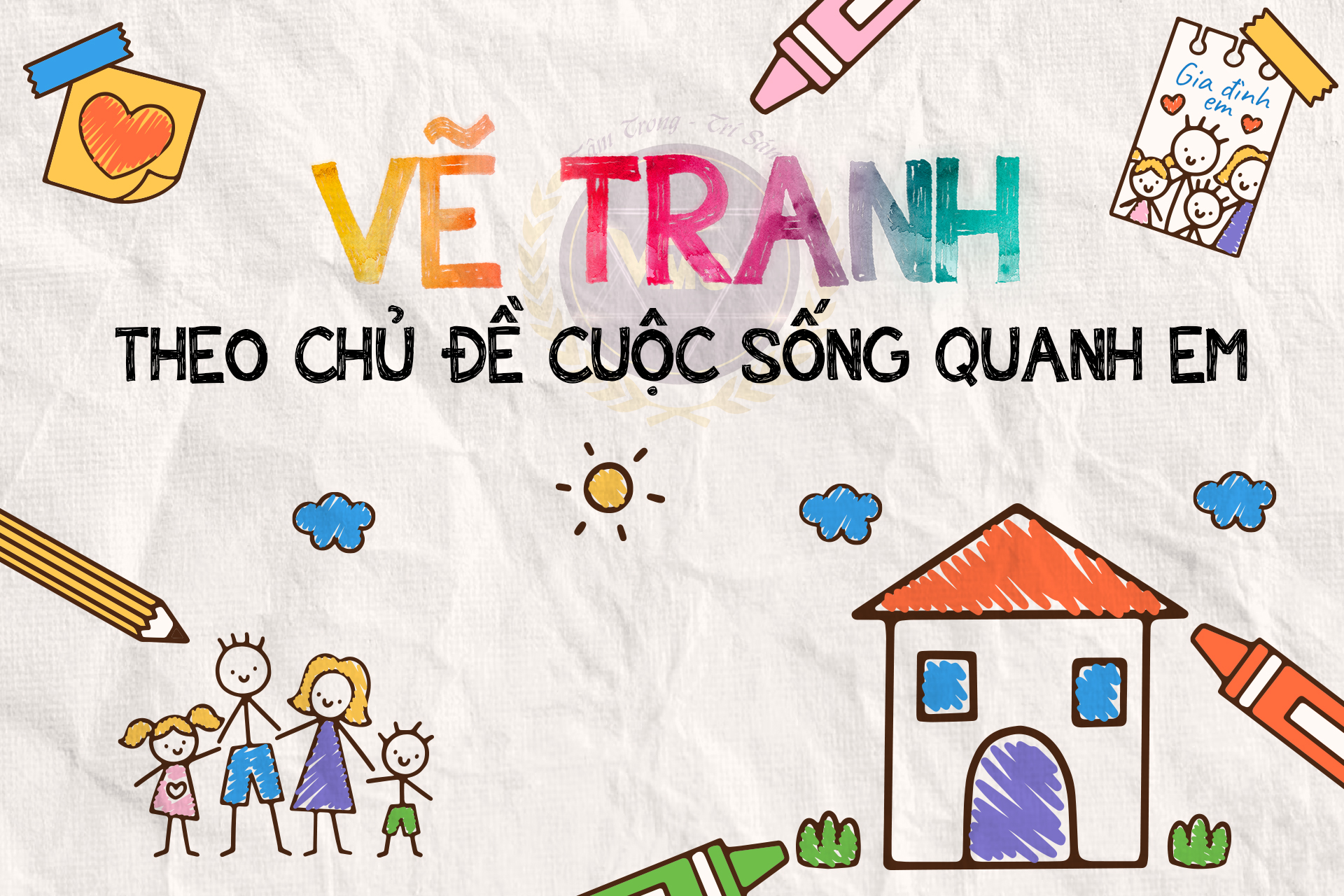 VẼ TRANH THEO CHỦ ĐỀ CUỘC SỐNG QUANH EM